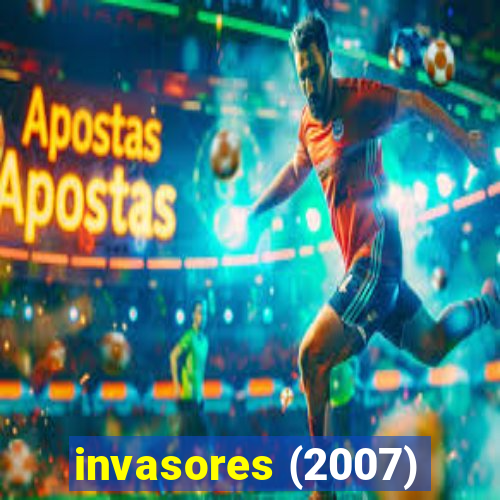 invasores (2007)